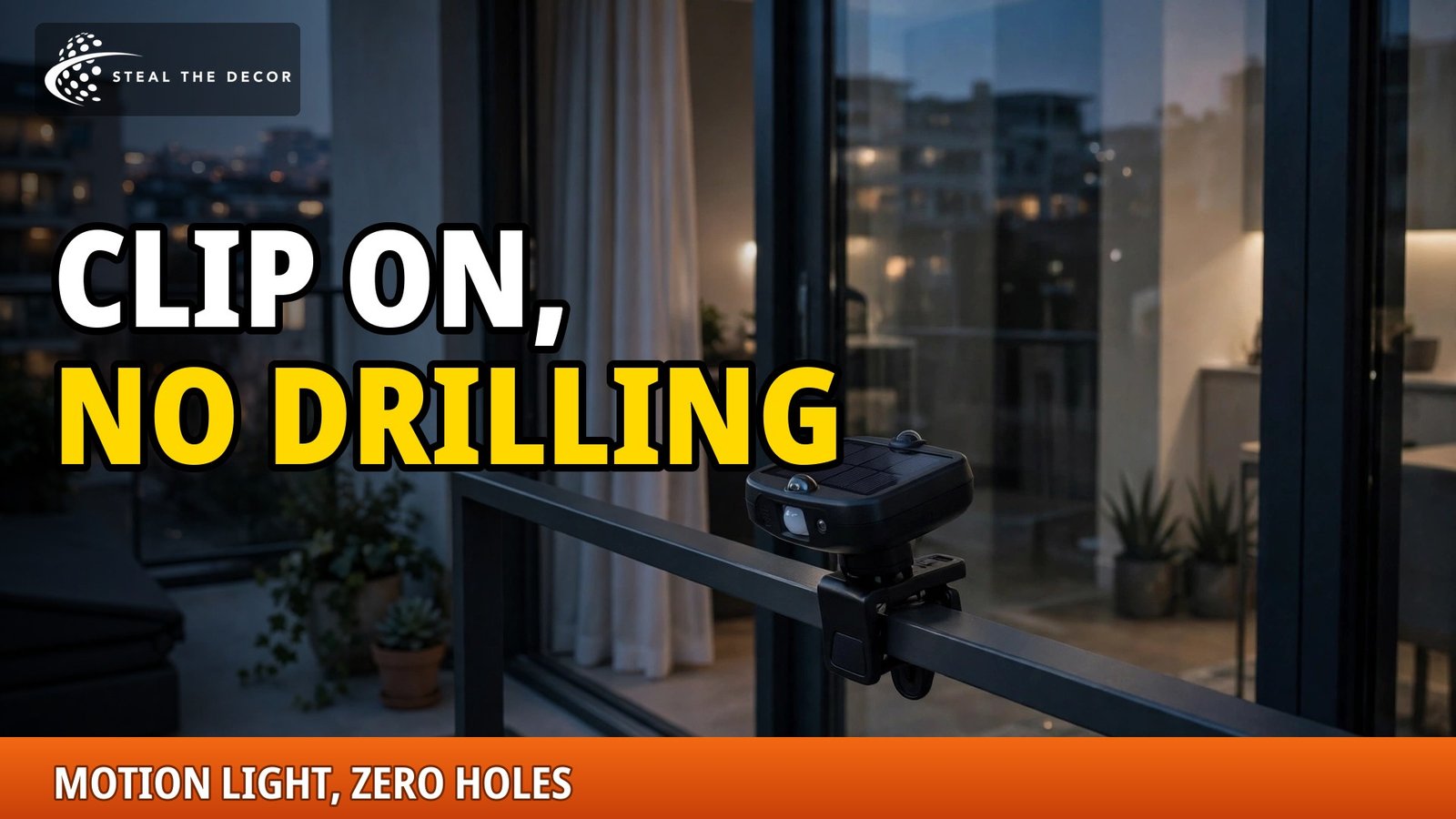 Clip-on solar motion light on a balcony railing near a door